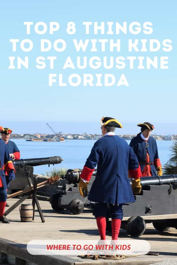 Top 8 Things To Do With Kids in St Augustine Florida