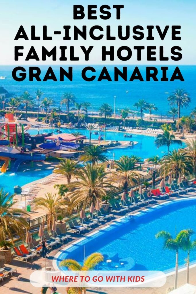8 Best All-Inclusive Hotels for Families in Gran Canaria
