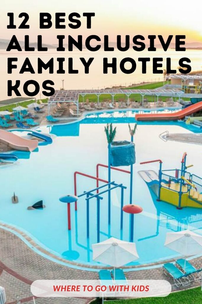 12 Best All-Inclusive Family Hotels in Kos Greece