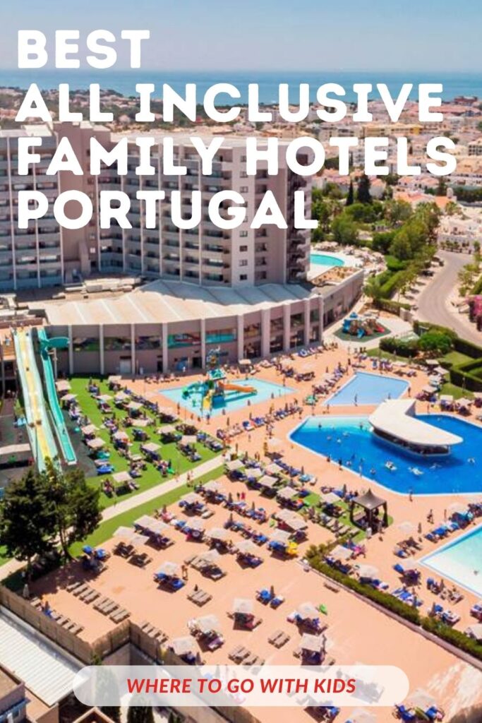 8 Best All Inclusive Hotels for Families Portugal