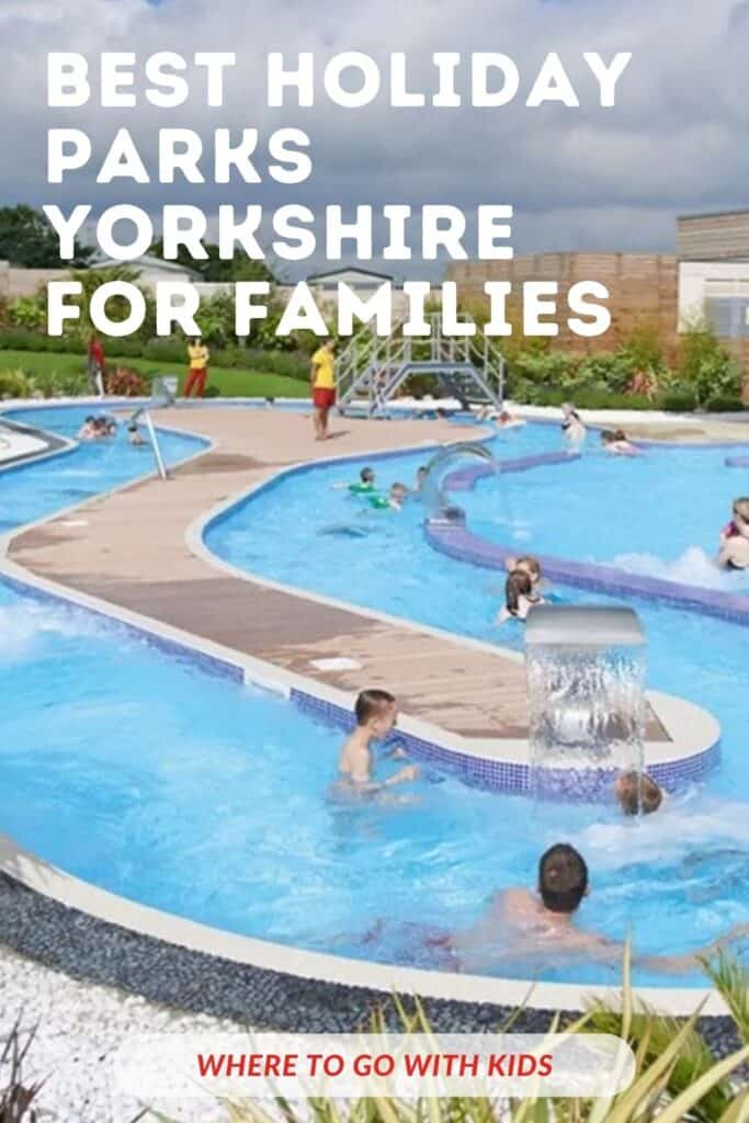 17 Best Holiday Parks in Yorkshire for Families