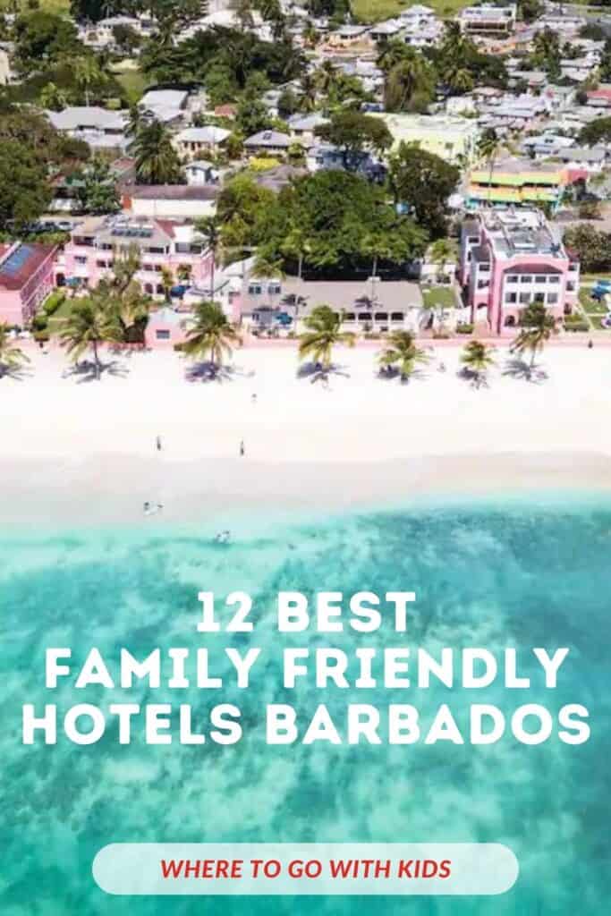 12 Best Family Friendly Hotels in Barbados