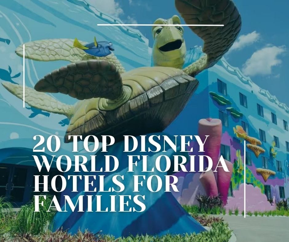 20 Top Disney World Florida Hotels for Families