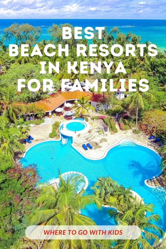 Best Beach Resorts in Kenya For Families