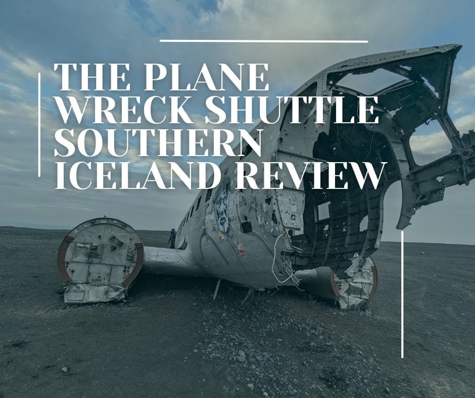 Plane wreck shuttle in Southern Iceland review