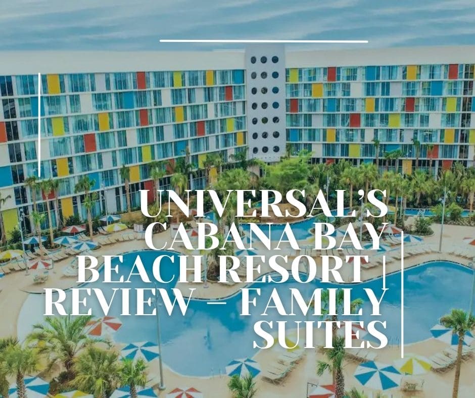 Universal’s Cabana Bay Beach Resort | Review – Family Suites